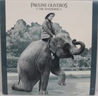 PAULINE OLIVEROS The Wanderer album cover