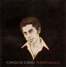 PAULINHO DA VIOLA A dança da solidão album cover