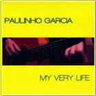 PAULINHO GARCIA My Very Life album cover