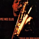 PEE WEE ELLIS Twelve And More Blues album cover