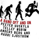 PEETER UUSKYLA A Band Off And On album cover
