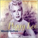 PEGGY LEE (VOCALS) Black Coffee and Other Delights: The Decca Anthology album cover