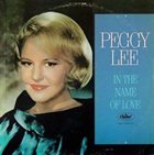 PEGGY LEE (VOCALS) In the Name of Love album cover