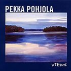 PEKKA POHJOLA Views album cover