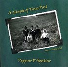 PEPPINO D’AGOSTINO A Glimpse Of Times Past album cover