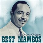 PÉREZ PRADO Best Mambos album cover