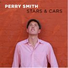 PERRY SMITH Stars and Cars album cover
