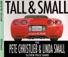 PETE CHRISTLIEB Tall & Small the Pete Christlieb & Linda Small Eleven Piece Band :  High On U album cover