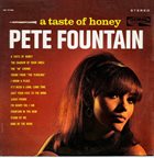 PETE FOUNTAIN A Taste Of Honey album cover