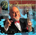 PETE FOUNTAIN A Touch of Class album cover
