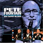 PETE FOUNTAIN Big Band Blues album cover