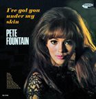 PETE FOUNTAIN I've Got You Under My Skin album cover