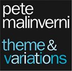 PETE MALINVERNI Theme and Variations album cover