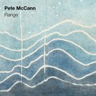 PETE MCCANN Range album cover
