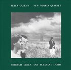 PETE OXLEY Through Green and Pleasant Lands album cover