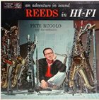 PETE RUGOLO An Adventure in Sound - Reeds in Hi-Fi album cover