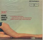 PETE RUGOLO Behind Brigitte Bardot - Cool Sounds From Her Hot Scenes album cover