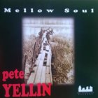 PETE YELLIN Mellow Soul album cover