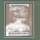 PETER BOCAGE Jazz Nocturne 5: Bocage & Bechet in Boston album cover