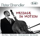 PETER BRENDLER Message In Motion album cover