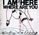 PETER BRÖTZMANN Brotzmann, Peter / Steve Noble  :   I Am Here Where Are You album cover