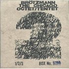 PETER BRÖTZMANN Chicago Octet/Tentet album cover