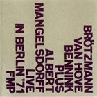 PETER BRÖTZMANN Live in Berlin '71 album cover