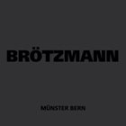PETER BRÖTZMANN Münster Bern album cover