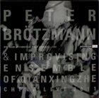 PETER BRÖTZMANN Peter Brötzmann & Improvising Ensemble Of Qianxingzhe : China Live 2011 album cover