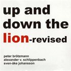 PETER BRÖTZMANN Up and Down the Lion - Revised album cover
