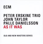 PETER ERSKINE Peter Erskine Trio : As It Was album cover