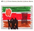 PETER ERSKINE E_L_B (with Nguyên Lê & Michel Benita) album cover