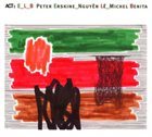 PETER ERSKINE E_L_B (with Nguyên Lê & Michel Benita) album cover