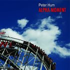 PETER HUM Alpha Moment album cover