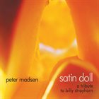PETER MADSEN Satin Doll – A Tribute To Billy Strayhorn album cover