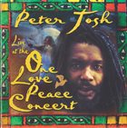 PETER TOSH Live At The One Love Peace Concert album cover