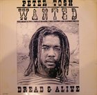 PETER TOSH Wanted Dread & Alive album cover