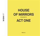 PETER VAN HUFFEL House of Mirrors: Act One (as House of Mirrors) album cover
