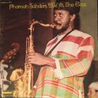 PHAROAH SANDERS Live at the East album cover