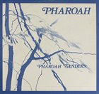PHAROAH SANDERS — Pharoah album cover