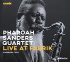 PHAROAH SANDERS Pharoah Sanders Quartet : Live at Fabrik Hamburg 1980 album cover