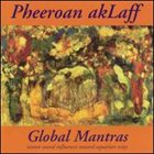 PHEEROAN AKLAFF Global Mantras album cover
