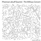 PHEEROAN AKLAFF The Willisau Concert album cover