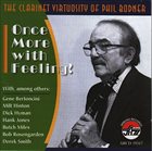 PHIL BODNER Once More with Feeling album cover