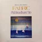 PHIL BROADHURST Fabric album cover