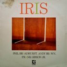 PHIL BROADHURST Iris (with Andy Brown, Frank Gibson Jr) album cover