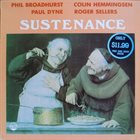PHIL BROADHURST Phil Broadhurst, Colin Hemmingsen, Paul Dyne , Roger Sellers ‎: Sustenance album cover