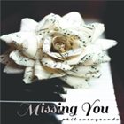 PHIL CASAGRANDE Missing You album cover