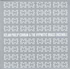 PHIL COHRAN Kelan Philip Cohran And The Hypnotic Brass Ensemble album cover