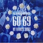 PHIL HAYNES 60 / 69 : My Favorite Things album cover